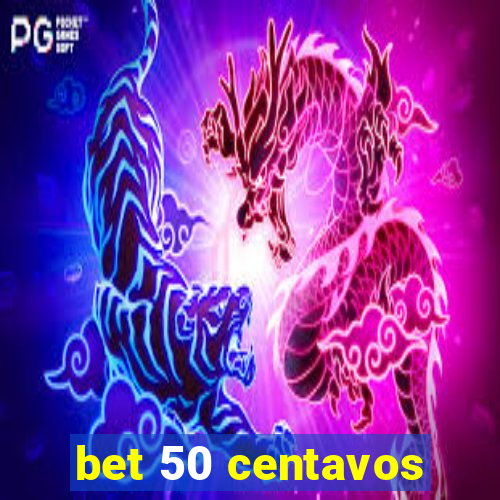 bet 50 centavos